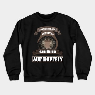 Schüler Student Kaffee Montag lustiger Spruch Crewneck Sweatshirt